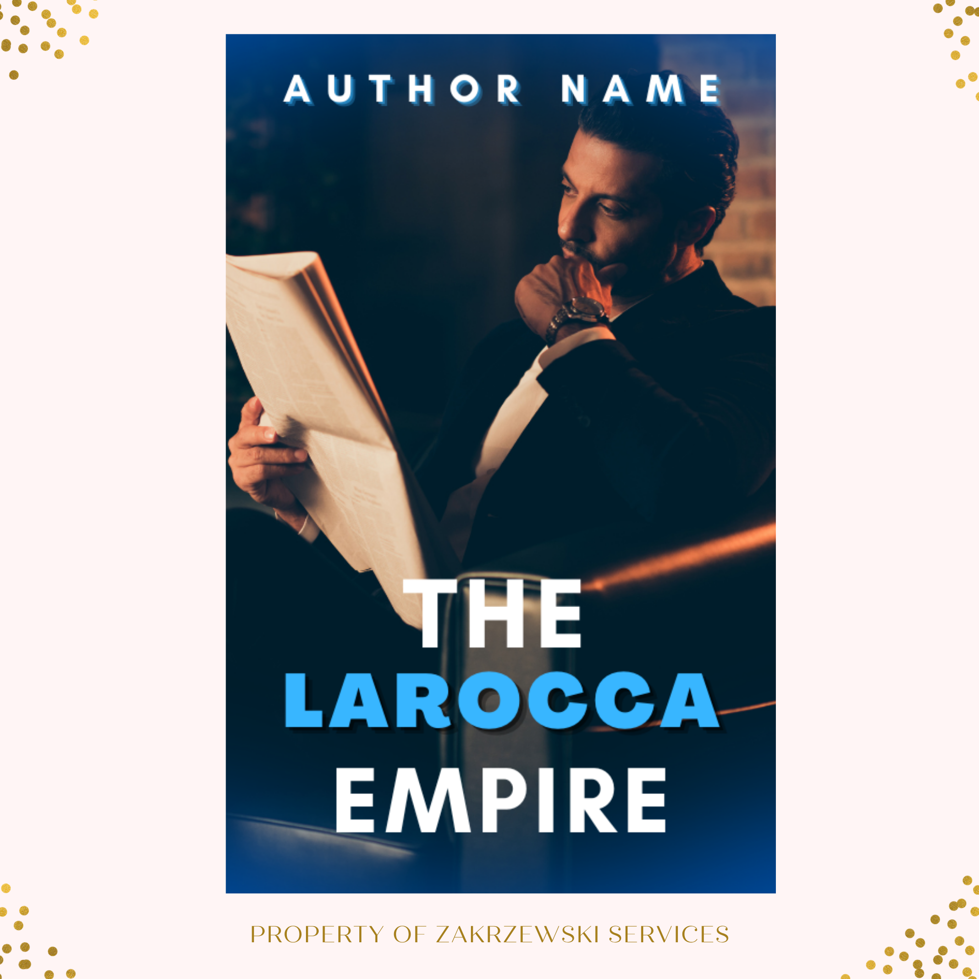 THE LAROCCA EMPIRE