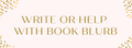 Book Blurb Writing/Polishing