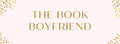 THE BOOK BOYFRIEND (Ultimate Package)